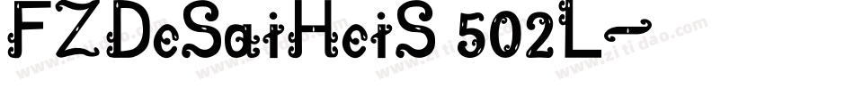 FZDeSaiHeiS 502L字体转换